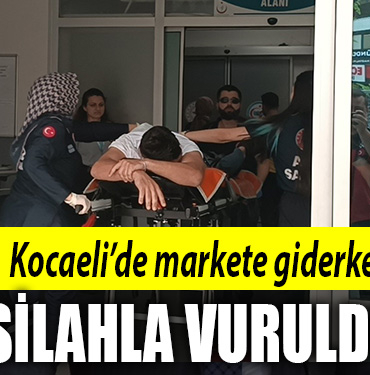 kocaeli market silahla vuruldu