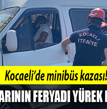 kocaeli minibüs kazası