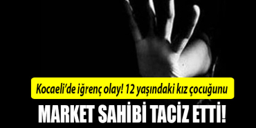 kocaeli taciz çocuk