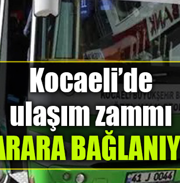 kocaeli ulaşım zam