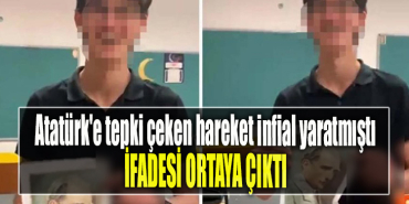 Atatürk'e tepki çeken hareket infial yaratmıştı. İfadesi ortaya çıktı