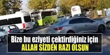 Bize bu eziyeti çektirdiğiniz için Allah sizden razı olsun