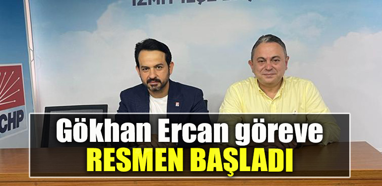 CHP İzmit İlçe Başkanı Gökhan Ercan göreve resmen başladı