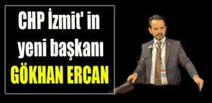 CHP İzmit' in yeni başkanı Gökhan Ercan