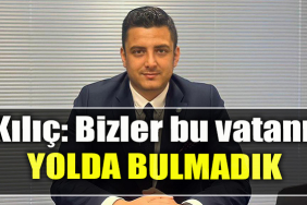 İYİ Parti Kocaeli İl Başkan Yardımcısı Buğra Yiğit Kılıç Bizler bu vatanı yolda bulmadık