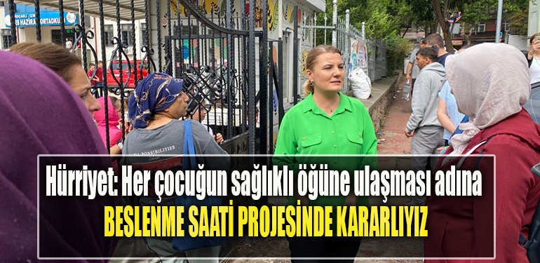 İzmit Belediye Başkanı Fatma Kaplan Hürriyet Her çocuğun sağlıklı öğüne ulaşması adına Beslenme Saati Projesinde kararlıyız