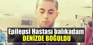 Kocaeli' de Epilepsi Hastası balıkadam denizde boğuldu