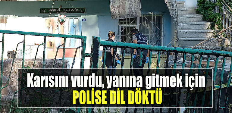 Kocaeli' de Karısını vurdu, yanına gitmek için polise dil döktü