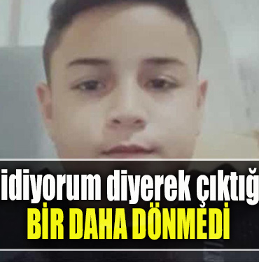 Kocaeli' de Okula gidiyorum diyerek çıktığı evine bir daha dönmedi
