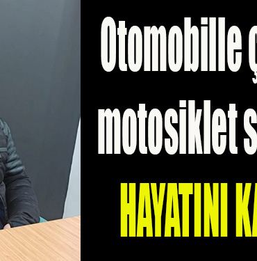 Kocaeli' de Otomobille çarpışan motosiklet sürücüsü hayatını kaybetti
