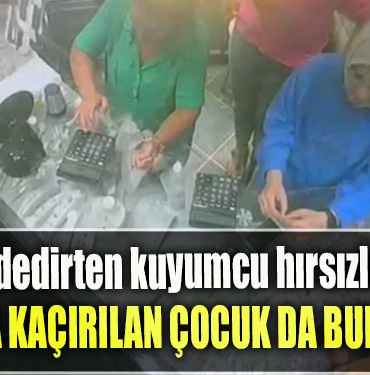 Kocaeli' de Pes dedirten kuyumcu hırsızlığı Araçta kaçırılan çocuk da bulundu