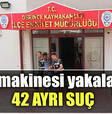 Kocaeli' de Suç makinesi yakalandı