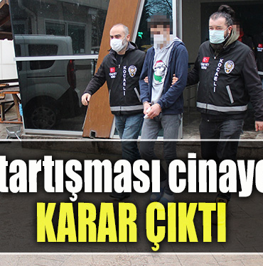 Kocaeli' de Tavuk tartışması cinayetinde karar çıktı