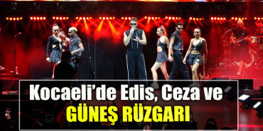 Kocaeli’de Edis, Ceza ve Güneş rüzgarı