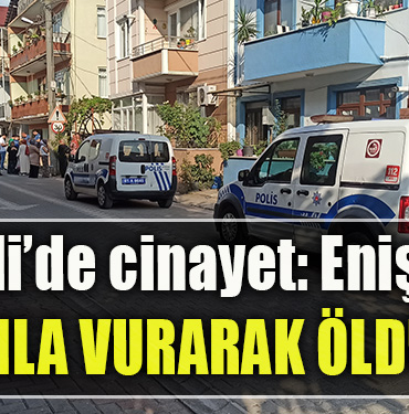 Kocaeli’de cinayet Eniştesini silahla vurarak öldürdü