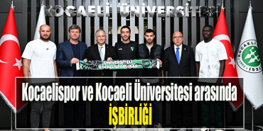 Kocaelispor ve Kocaeli Üniversitesi arasında işbirliği