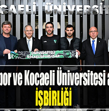 Kocaelispor ve Kocaeli Üniversitesi arasında işbirliği