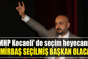 MHP Kocaeli' de seçim heyecanı. Murat Nuri Demirbaş seçilmiş başkan olacak
