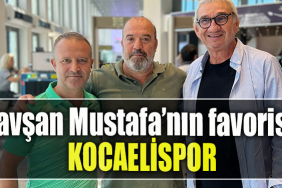 Tavşan Mustafa’nın favorisi Kocaelispor