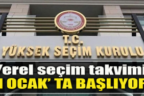 Yerel seçim takvimi 1 Ocak' ta başlıyor