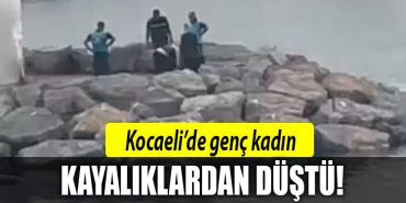 kocaeli kayalıklardan düştü