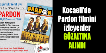kocaeli pardon gözaltı