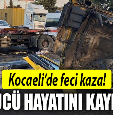 kocaeli sürücü hayatını kaybettii