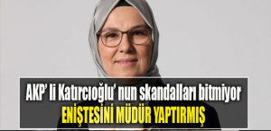 AKP Kocaeli Milletvekili Radiye sezer Katırcıoğlu’nun eniştesi belediyede müdür mü yapıldı