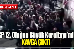 BBP 12. Olağan Büyük Kurultayı'nda kavga