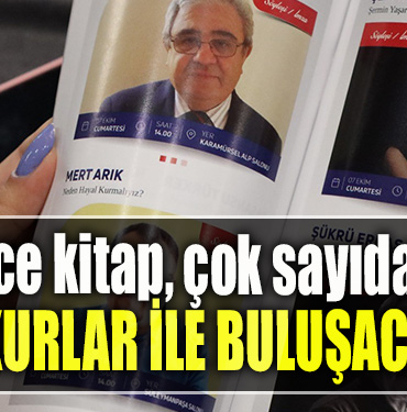 Binlerce kitap, çok sayıda yazar okurlar ile buluşacak