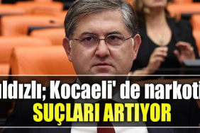 CHP Kocaeli Milletvekili Harun Özgür Yıldızlı; Kocaeli' de narkotik suçları artıyor