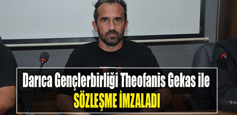 Darıca Gençlerbirliği Theofanis Gekas ile sözleşme imzaladı