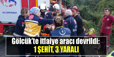 Gölcük’te itfaiye aracı devrildi 1 şehit, 3 yaralı