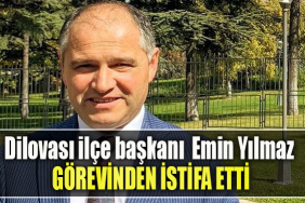 İYİ Parti Dilovası ilçe başkanı Emin Yılmaz görevinden istifa etti