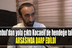 İstanbul’dan yola çıktı Kocaeli’de hendeğe takıldı Arsasında darp edildi