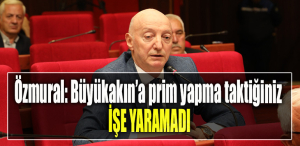 İzmit Belediye Başkan Yardımcısı Ünal Özmural Büyükakın’a prim yapma taktiğiniz işe yaramadı