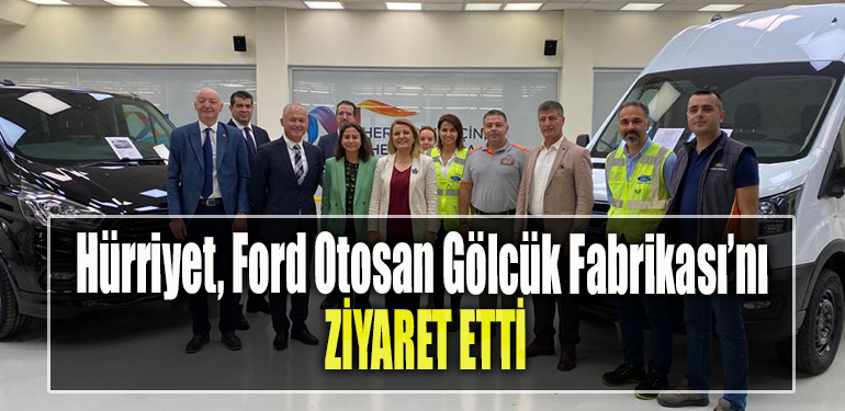 İzmit Belediye Başkanı Fatma Kaplan Hürriyet, Ford Otosan Gölcük Fabrikası’nı ziyaret etti