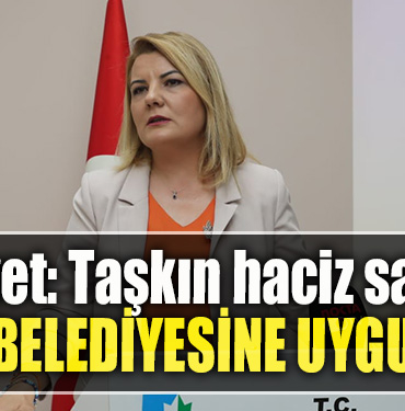 İzmit Belediye Başkanı Fatma Kaplan Hürriyet Taşkın haciz sadece İzmit Belediyesine uygulandı