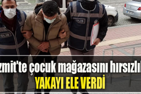 İzmit'te çocuk mağazasını, Sakarya'da marketleri soyan hırsızlar dönüş yolunda yakayı ele verdi