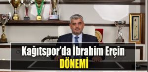 Kağıtspor'da İbrahim Erçin dönemi