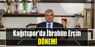 Kağıtspor'da İbrahim Erçin dönemi
