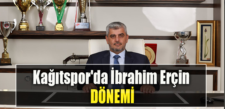 Kağıtspor'da İbrahim Erçin dönemi