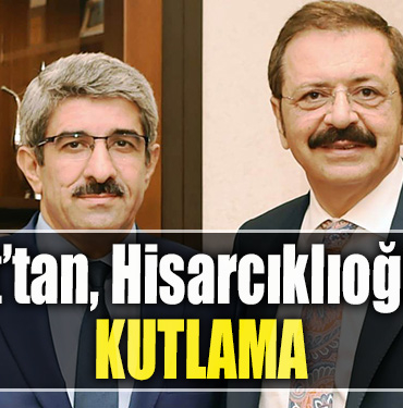 Kocaeli Ticaret Odası Başkanı Necmi Bulut’tan, Dünya Odalar Federasyonu Başkanlığı’na seçilen Hisarcıklıoğlu’na kutlama