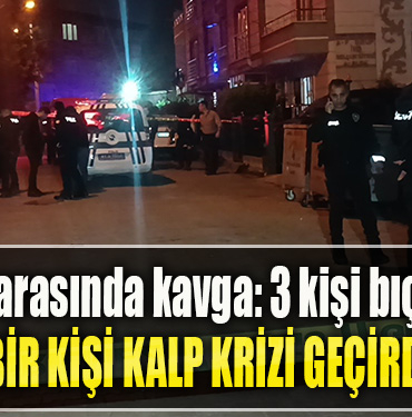 Kocaeli' de İki grup arasında kavga 3 kişi bıçaklandı, bir kişi de kalp krizi geçirdi