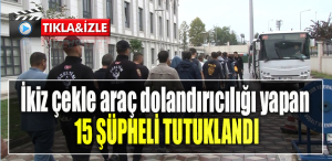 Kocaeli' de İkiz çekle araç dolandırıcılığı yapan 15 şüpheli tutuklandı