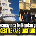 Kocaeli' de Kapıyı açmayınca balkondan girdiler, cesetle karşılaştılar