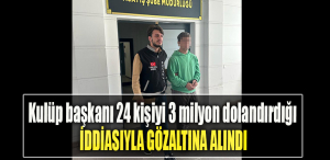 Kocaeli' de Kulüp başkanı 24 kişiyi 3 milyon dolandırdığı iddiasıyla gözaltına alındı