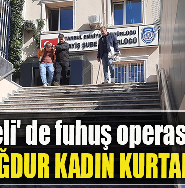 Kocaeli' de fuhuş operasyonu 9 mağdur kadın kurtarıldı