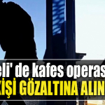 Kocaeli' de kafes operasyonu. 2 kişi gözaltına alındı