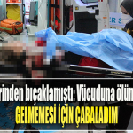 Kocaeli'de Eşini 12 yerinden bıçaklamıştı Vücuduna ölümcül darbe gelmemesi için çabaladım